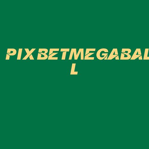 Logo da PIXBETMEGABALL